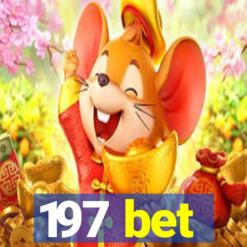 197 bet